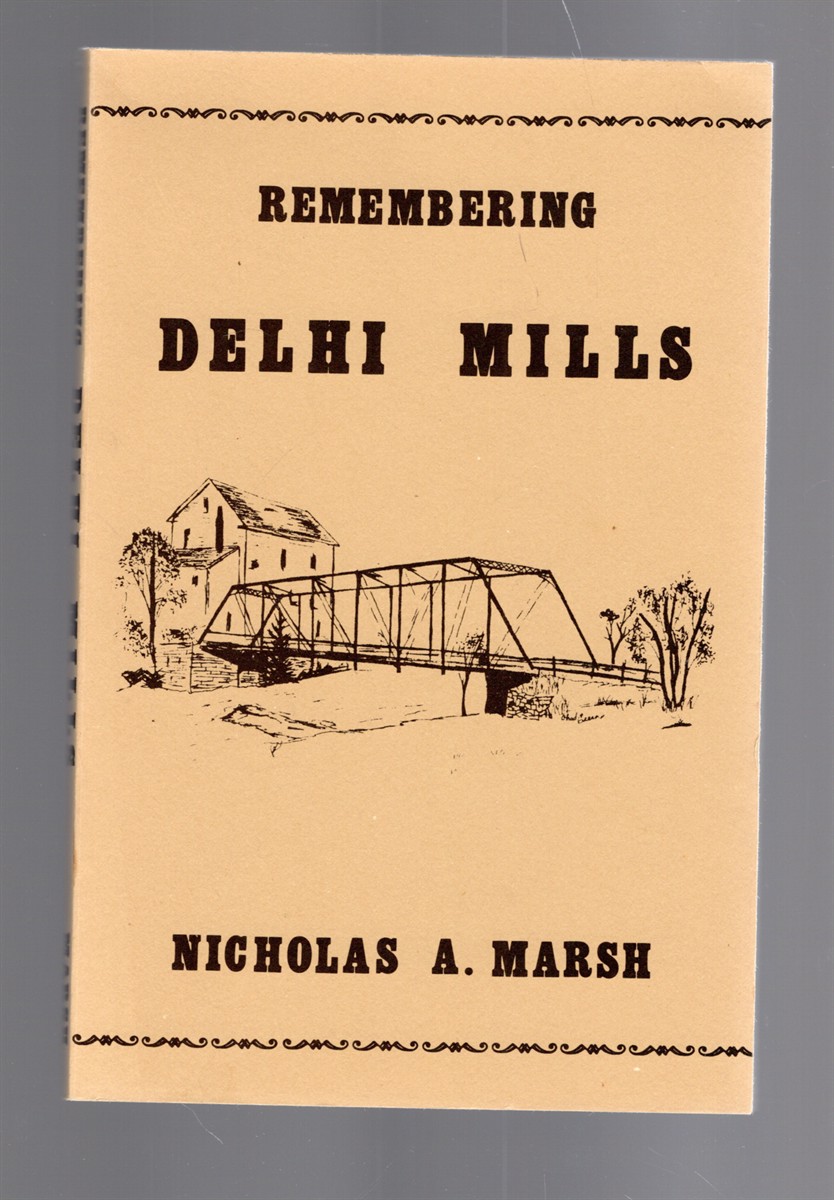 Remembering Delhi Mills Ninety Years of Forgotten History 1827-1917