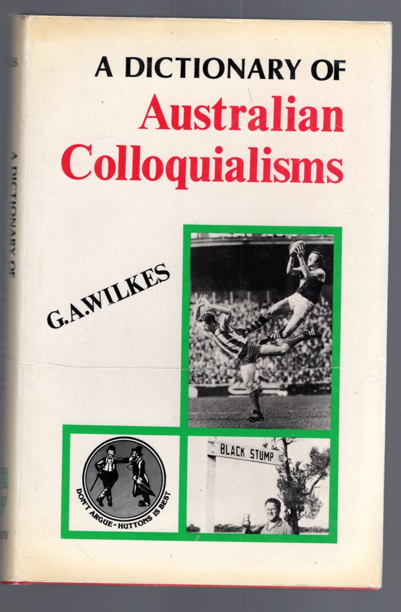 Image for A Dictionary of Australian Colloquialisms A Dictionary of Australian Colloquialisms