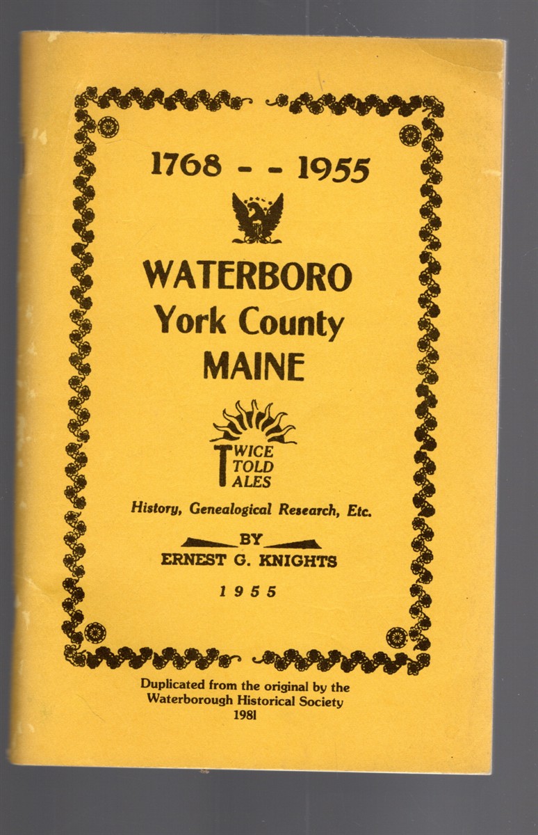Waterboro, York County, Maine Stories of Yankee Life, A Bit of Genealogy, Other Features in which Yankee Wit Predominates