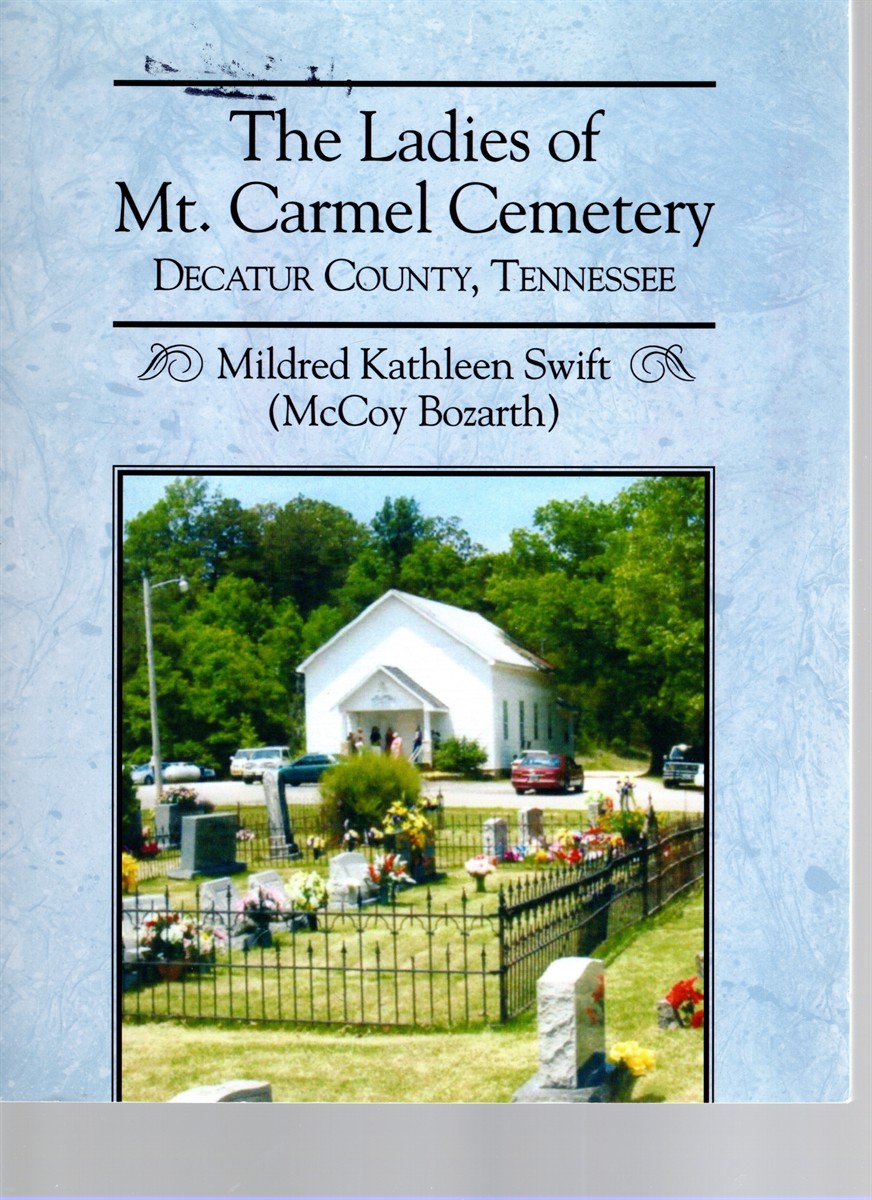 Image for The Ladies of Mt. Carmel Cemetery Decatur County, Tennessee The Ladies of Mt. Carmel Cemetery Decatur County, Tennessee