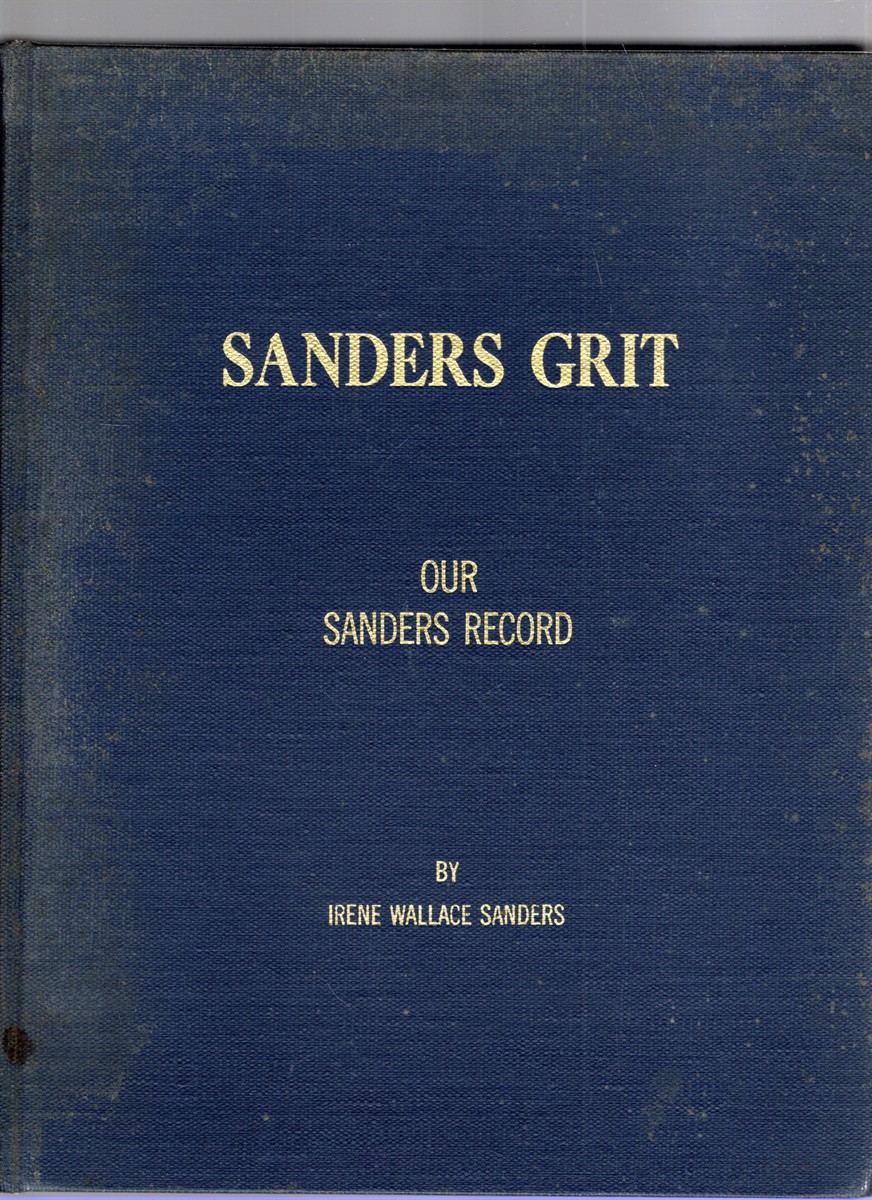 Image for Sanders Grit A Sanders Family History Sanders Grit A Sanders Family History