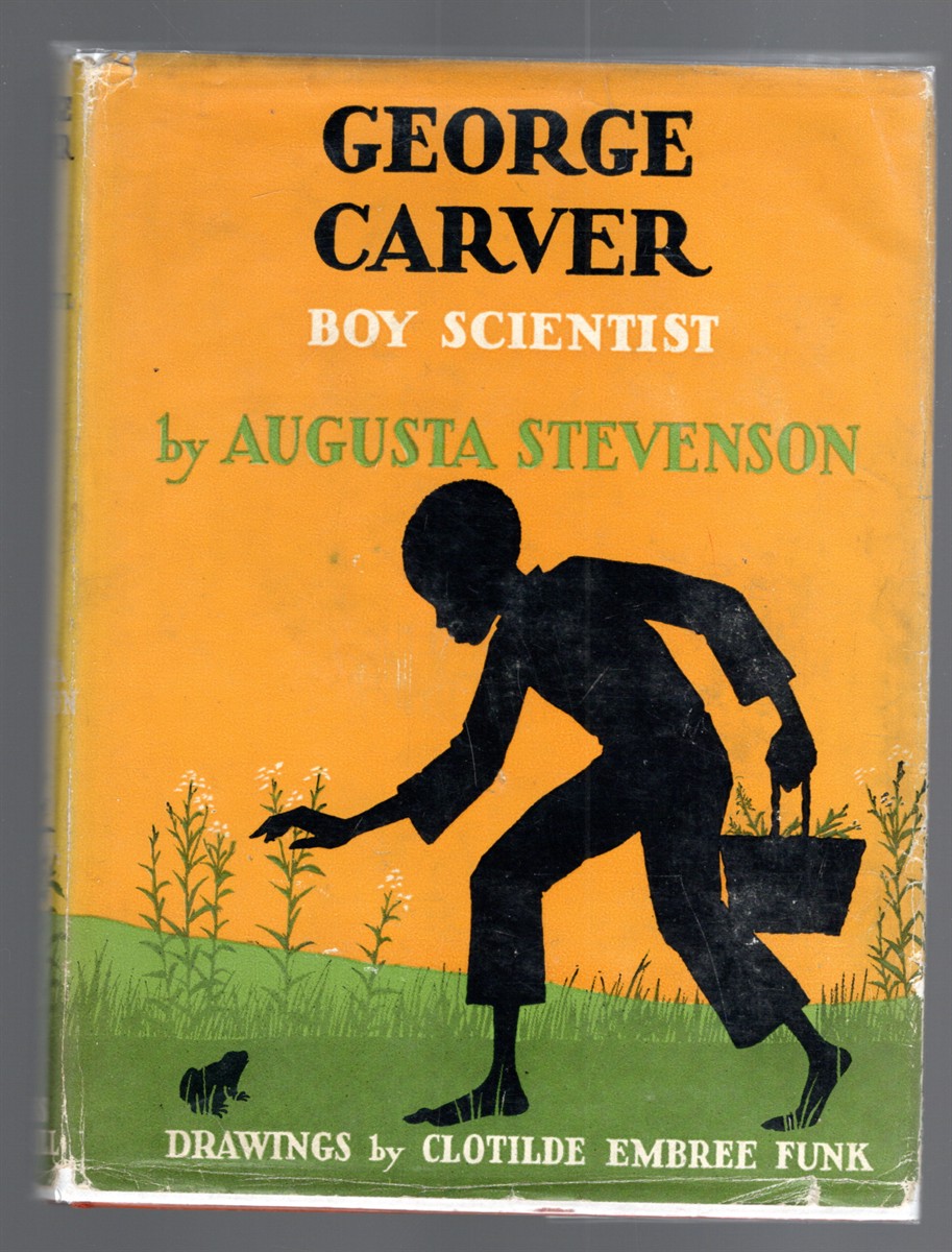 Image for George Carver Boy Scientist George Carver Boy Scientist