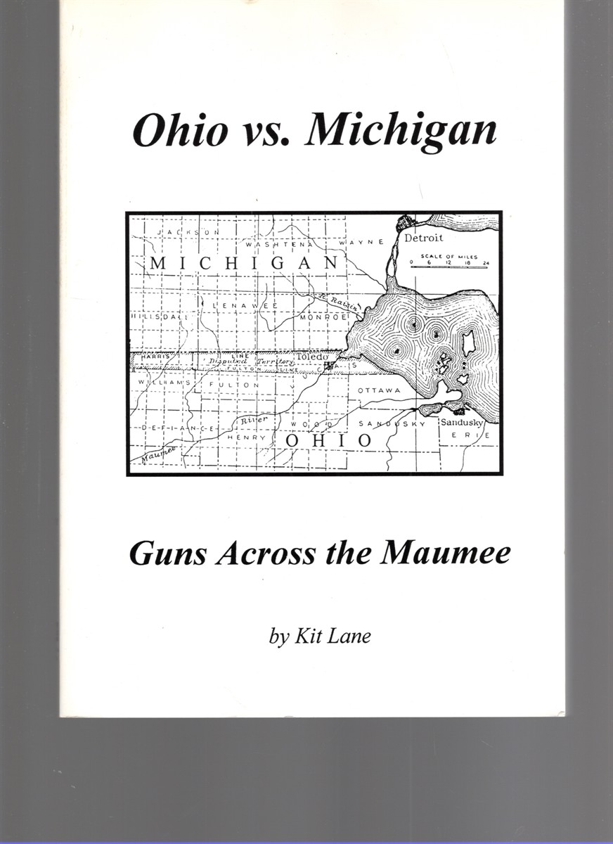 Image for Ohio vs. Michigan Guns Across the Maumee Ohio vs. Michigan Guns Across the Maumee