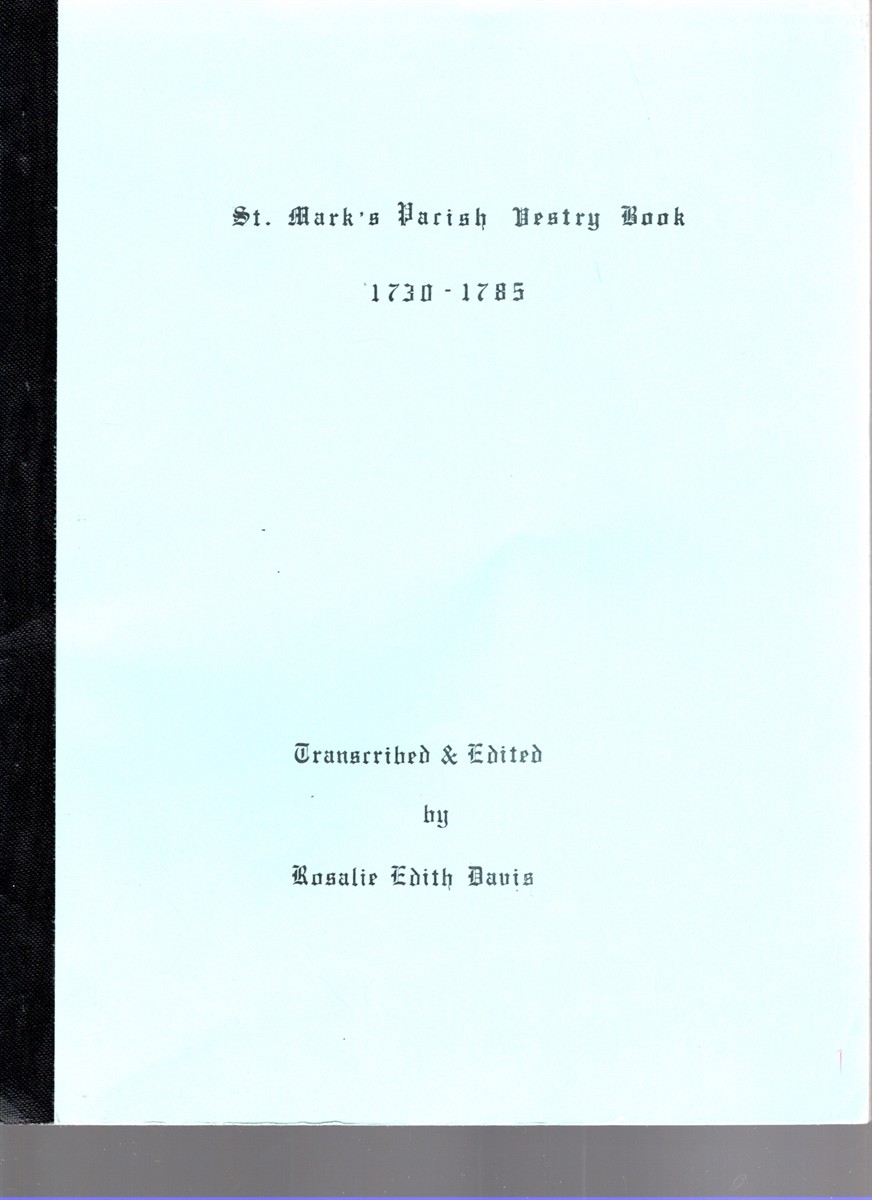 Saint Mark's Parish Vestry Book & Levies 1730-1785 Spotsylvania, Orange and Culpeper Counties, Virginia