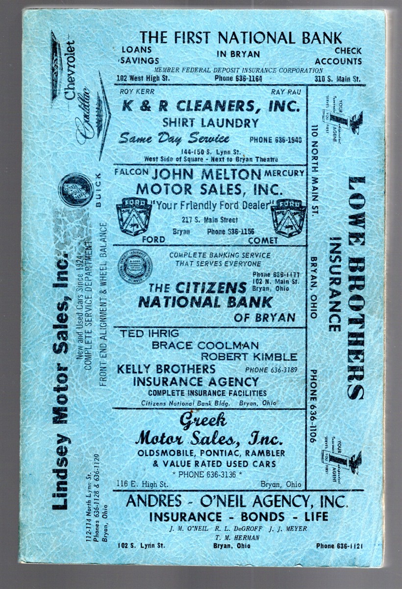 Bryan, Ohio City Directory 1966-1967 Including an Alphabetical List of Names of City and Rural Residents, a Street and Avenue guide, a Classified Business Directory, a Reverse Telephone Directory and much information of a miscellaneous character