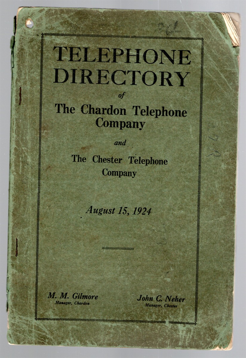 Image for Telephone Directory of the Chardon Telephone Company and the Chester Telephone Company August 15, 1924 Telephone Directory of the Chardon Telephone Company and the Chester Telephone Company August 15, 1924