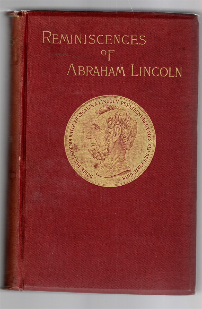 Image for Reminiscences of Abraham Lincoln by Distinguished Men of His Time Reminiscences of Abraham Lincoln by Distinguished Men of His Time