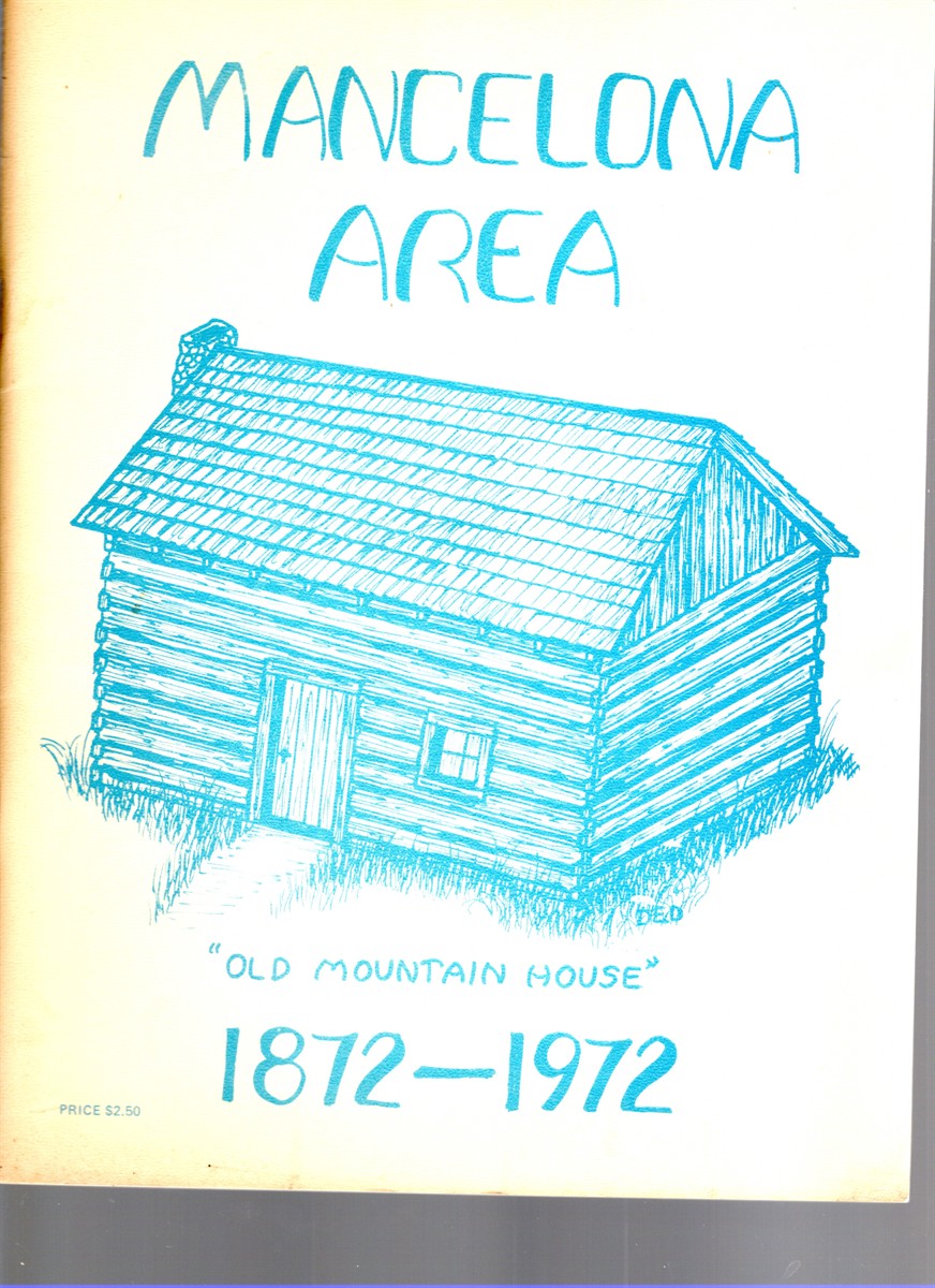 Image for The Mancelona Area: Mancelona Area Centennial 1872-1972 The Mancelona Area: Mancelona Area Centennial 1872-1972