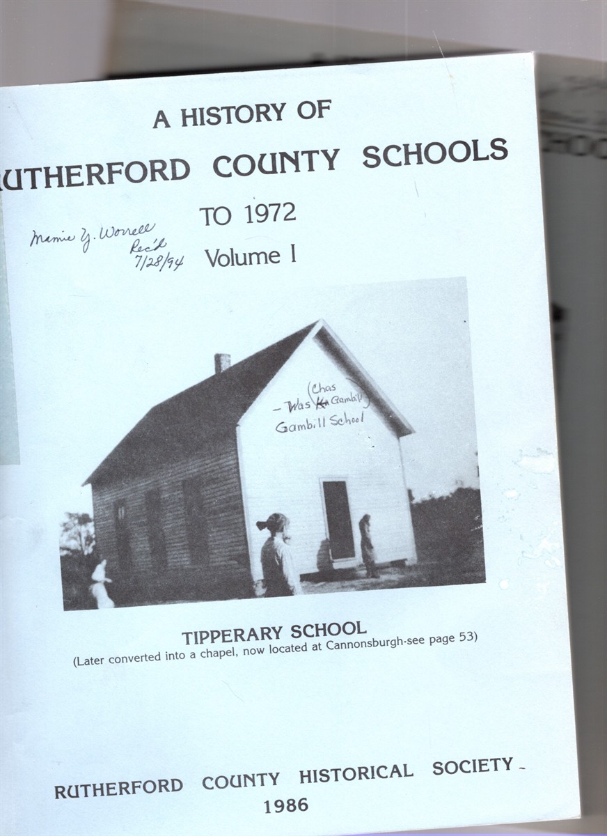 Image for A History of Rutherford County Schools to 1972 Volume I and II (two volumes) A History of Rutherford County Schools to 1972 Volume I and II (two volumes)