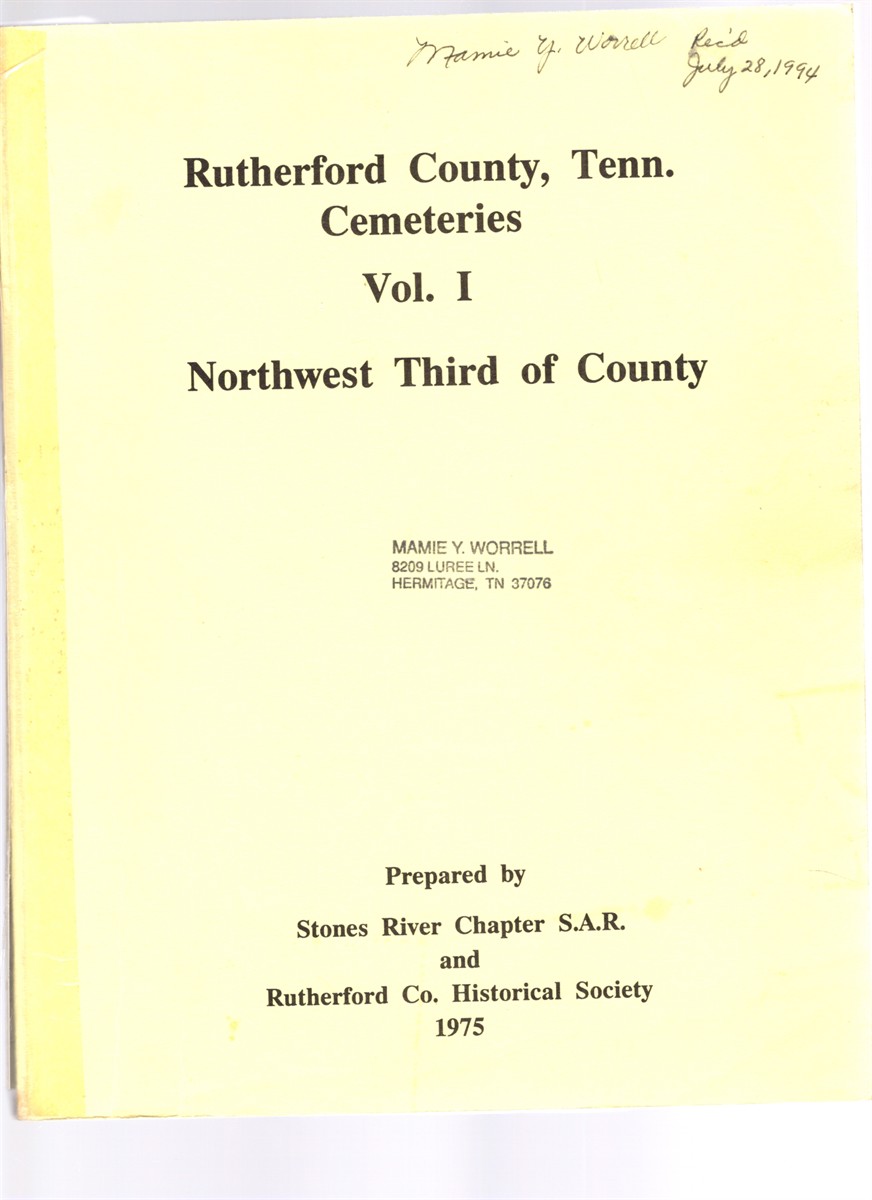 Image for Rutherford County, Tennessee Cemetery Records Vol. I Northwest Third of County Rutherford County, Tennessee Cemetery Records Vol. I Northwest Third of County