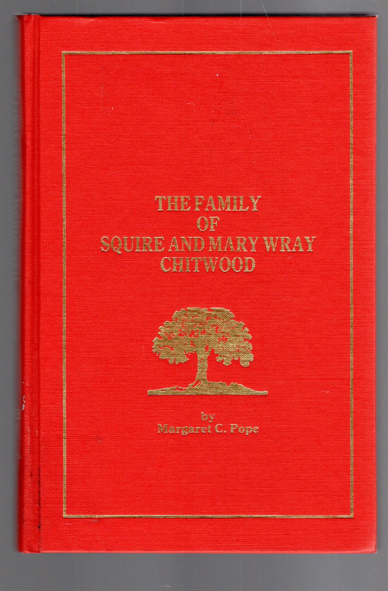 Image for The Family of Squire and Mary Wray Chitwood The Family of Squire and Mary Wray Chitwood