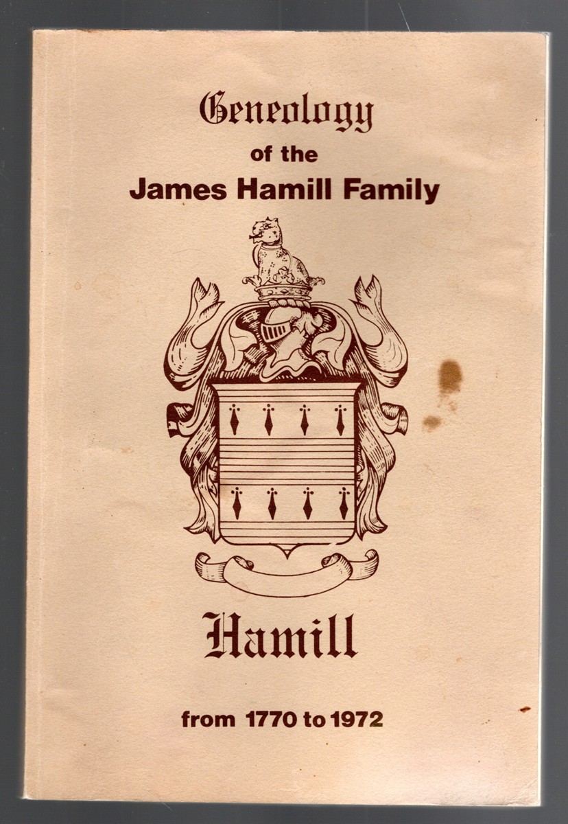 Image for Geneology of the James Hamill Family Geneology of the James Hamill Family