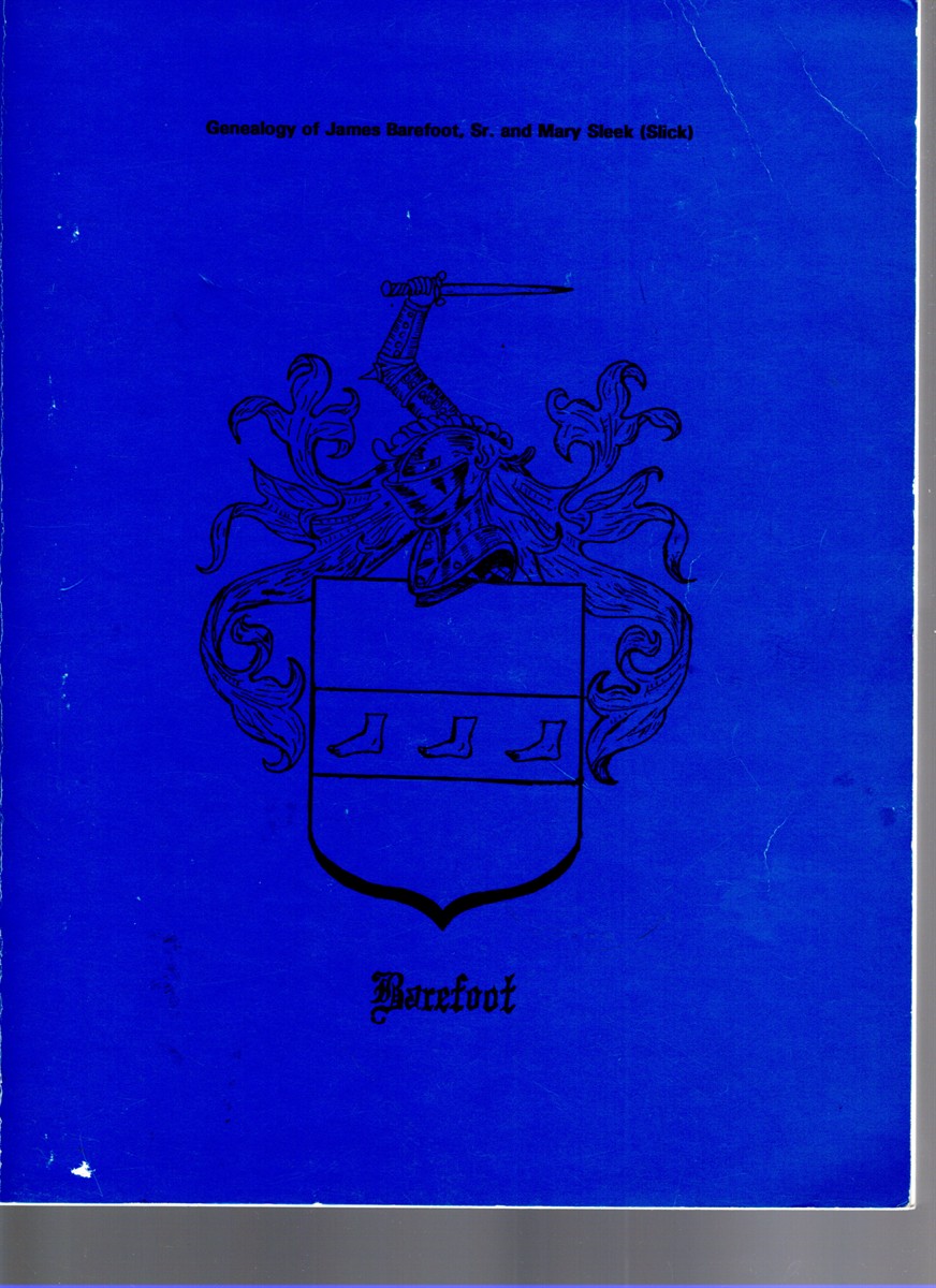 Genealogy of James Barefoot, Sr. and Mary Sleek (Slick)