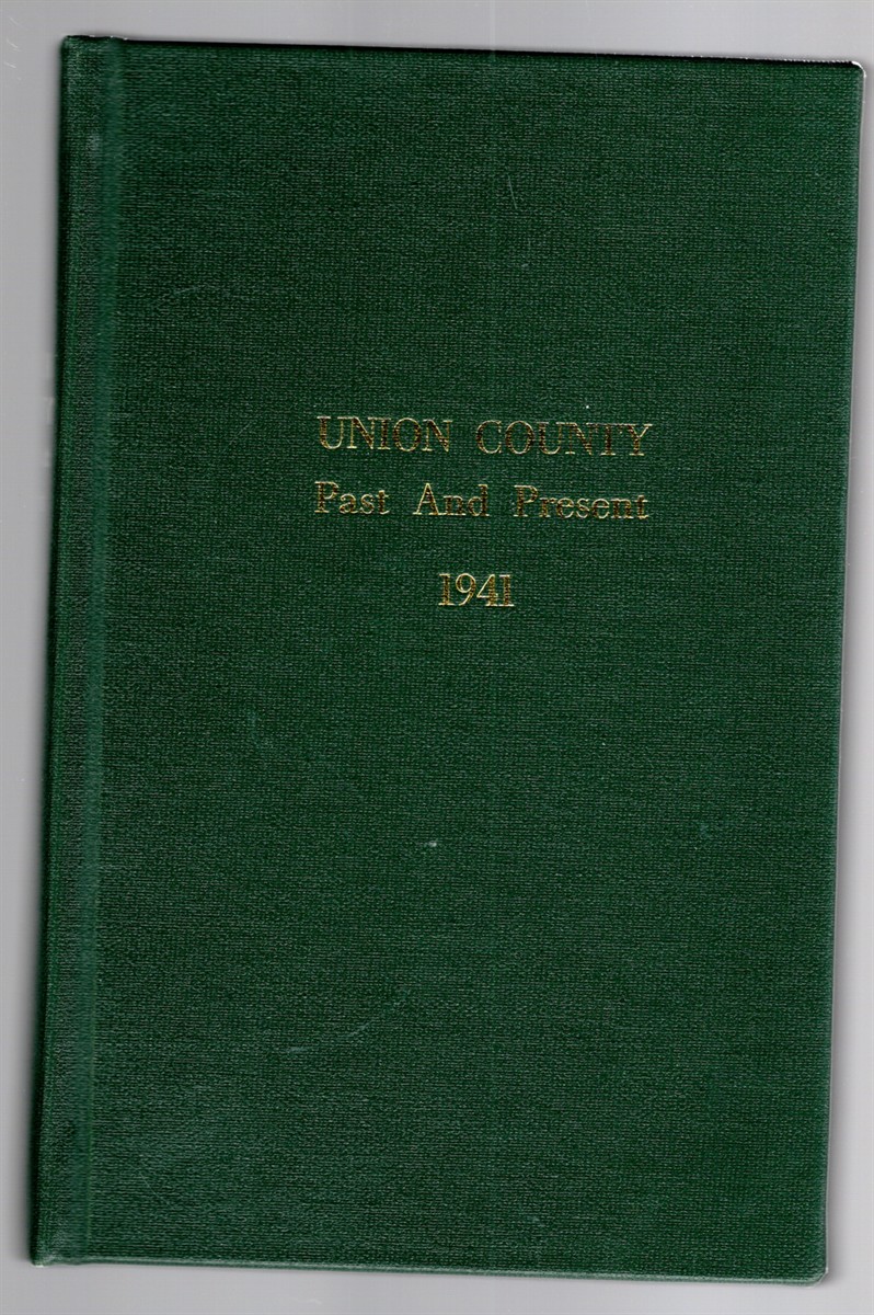 Image for Union County Past and Present (American Guide Series) Union County Past and Present (American Guide Series)
