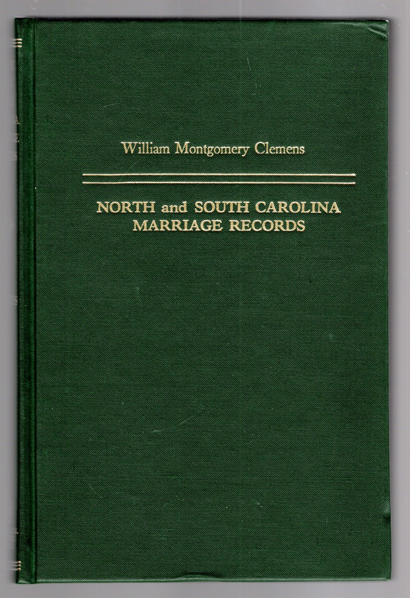 Image for North and South Carolina Marriage Records From the Earliest Colonial Days to the Civil War North and South Carolina Marriage Records From the Earliest Colonial Days to the Civil War