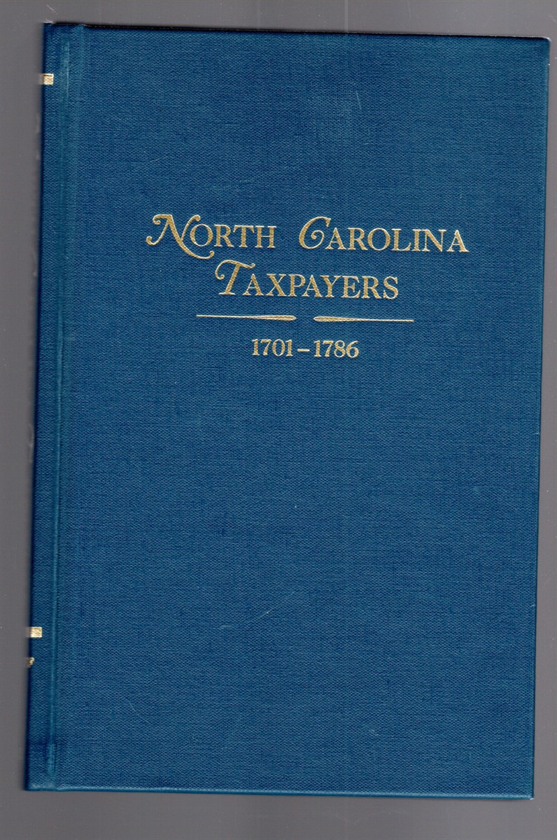 Image for North Carolina Taxpayers 1701-1786 North Carolina Taxpayers 1701-1786