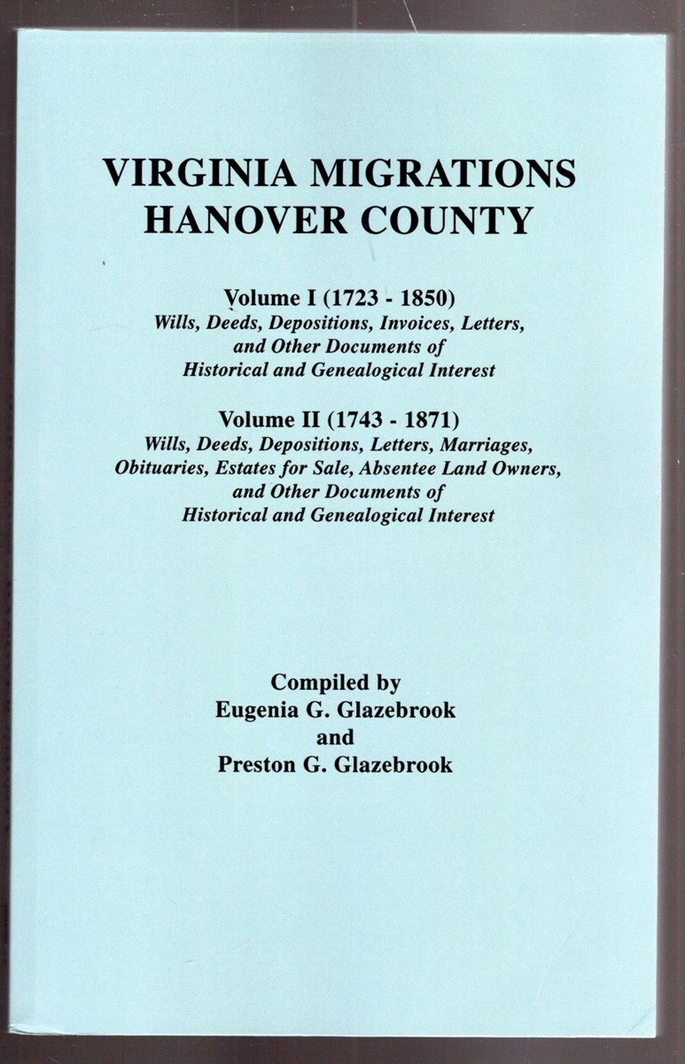 Image for Virginia Migrations Hanover County Volume I (1723-1850), Volume II (1743-1871) Virginia Migrations Hanover County Volume I (1723-1850), Volume II (1743-1871)