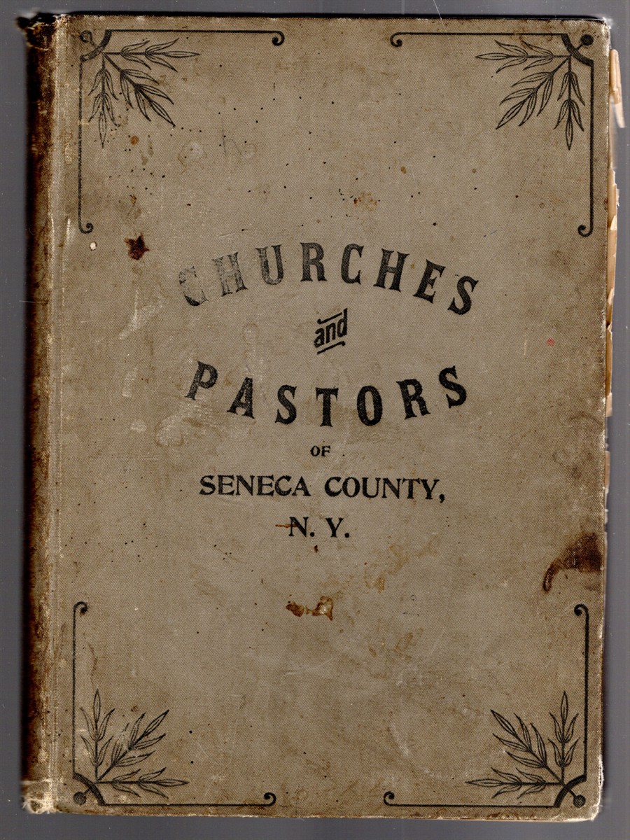 Image for Manual of the Churches of Seneca County With Sketches of Their Pastors 1895-96 Manual of the Churches of Seneca County With Sketches of Their Pastors 1895-96