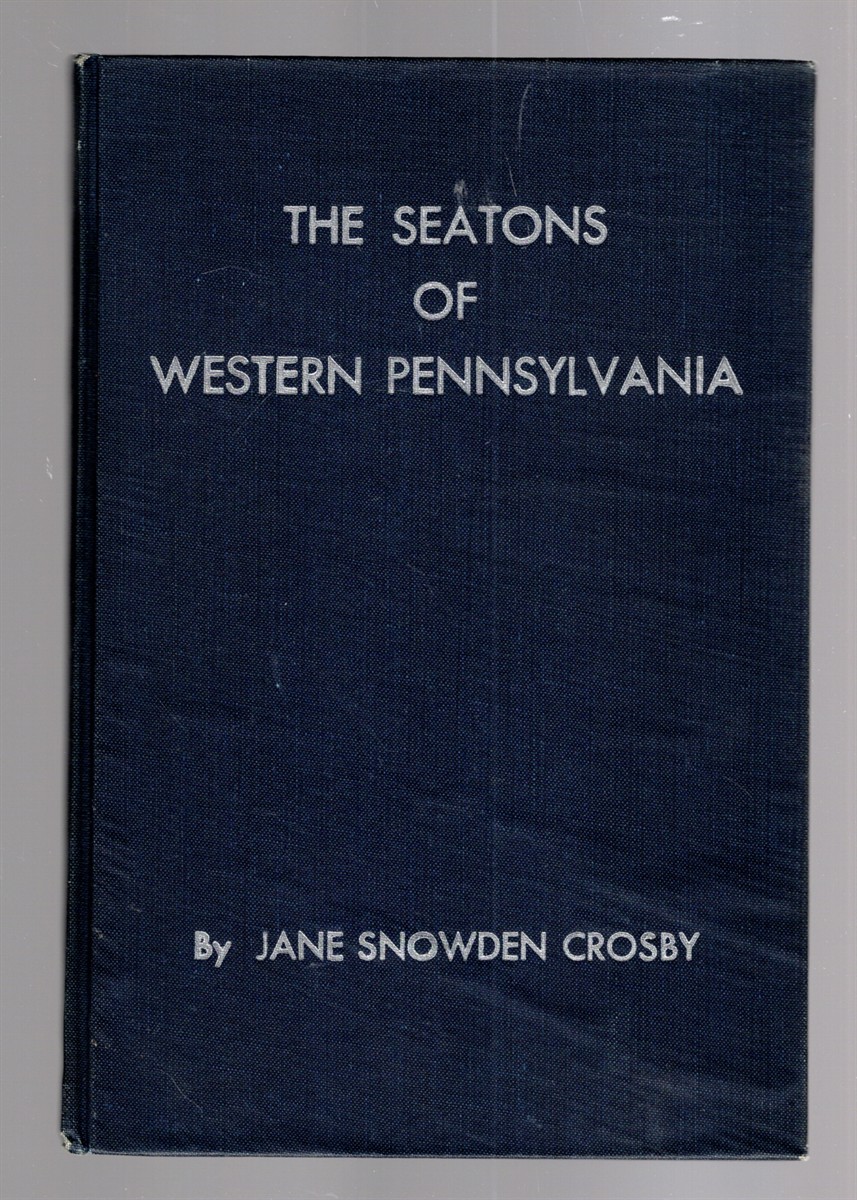 The Seatons of Western Pennsylvania
