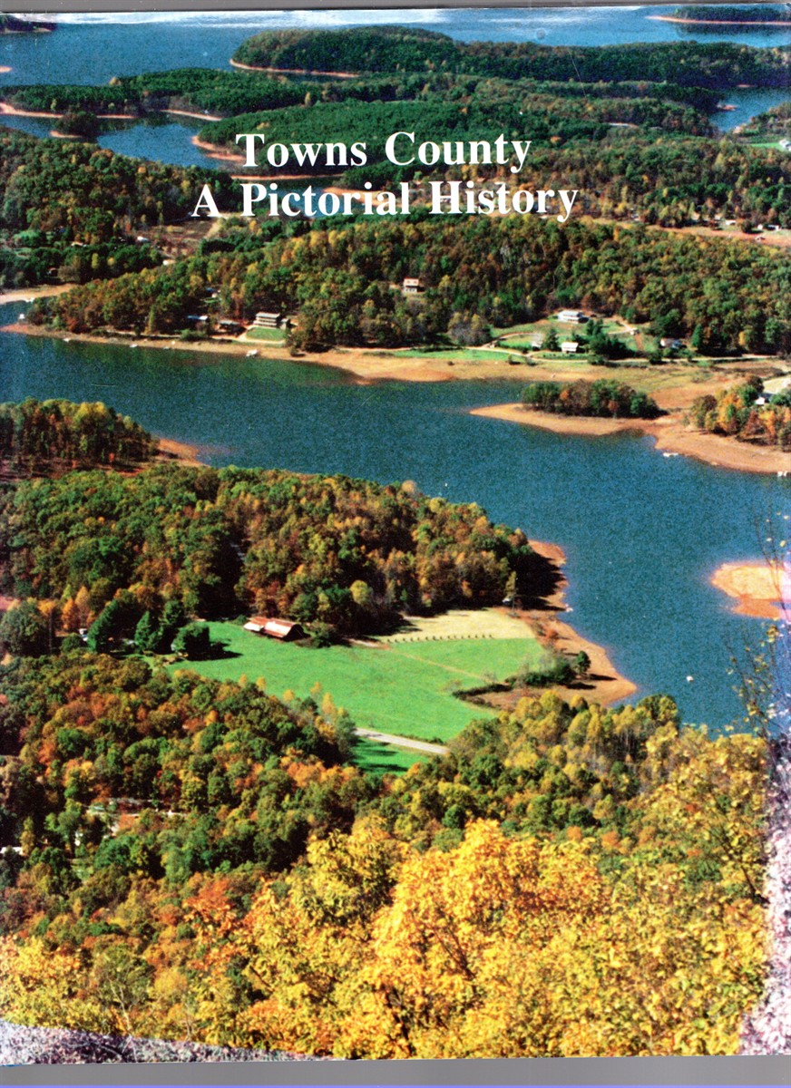 Towns County A Pictorial History
