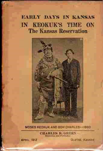Image for Early Days in Kansas in Keokuk's Time on the Kansas Reservation