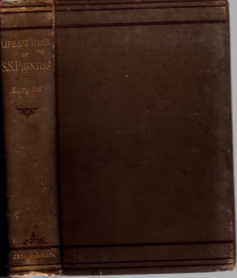 Image for The life and times of Seargent Smith Prentiss