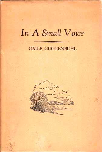 GUGGENBUHL, GAILE - In a Small Voice