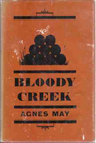 MAY, AGNES - Bloody Creek
