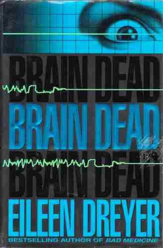 DREYER, EILEEN - Brain Dead (Author Signed)
