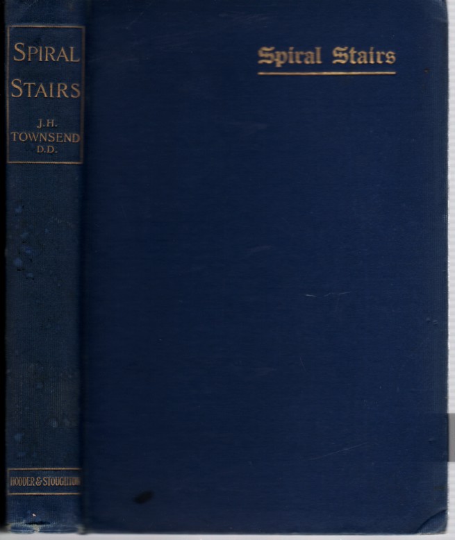 TOWNSEND, REV. J. H. - Spiral Stairs Or the Heavenward Course of the Church Season