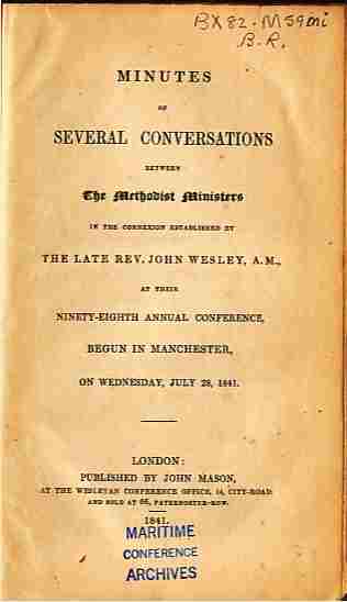 WESLEY, JOHN - Minutes of Severel Conversations between the Methodist Ministers at Their 98th Annual Conference, Begun in Manchester, on Wednesday, July 28, 1841