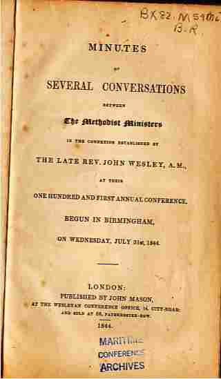 Image for Minutes of Severel Conversations Between The Methodist Ministers  At Their 101st Annual Conference, Begun In Birmingham, on Wednesday, July 31, 1844