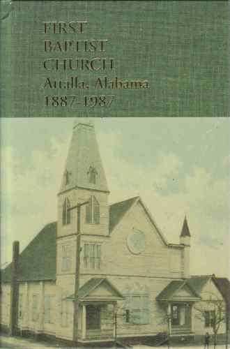 MCCLENDON, ELEANOR - First Baptist Church, Attalla, Alabama, 1887-1987
