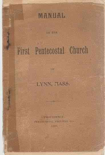 NO AUTHOR LISTED - Manual of the First Pentecostal Church of Lynn, Massachusetts