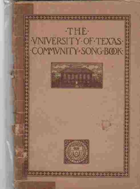 ELLIS, ALEXANDER CASWELL - The University of Texas Community Song Book