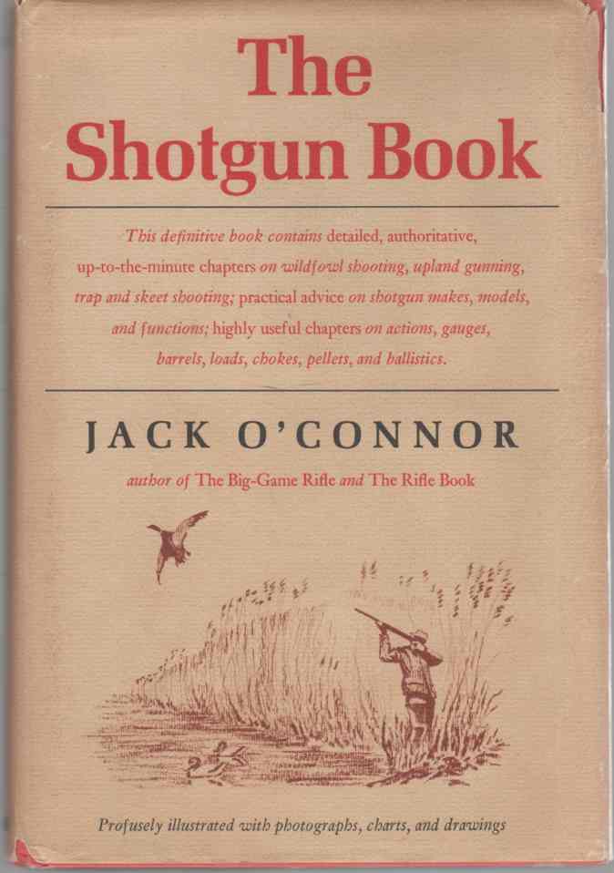 O' CONNOR, JACK - The Shotgun Book
