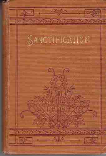 CARRADINE, REV. B. & REV. L. L. PICKETT - Sanctification