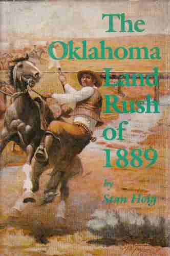 HOIG, STAN - The Oklahoma Land Rush of 1889