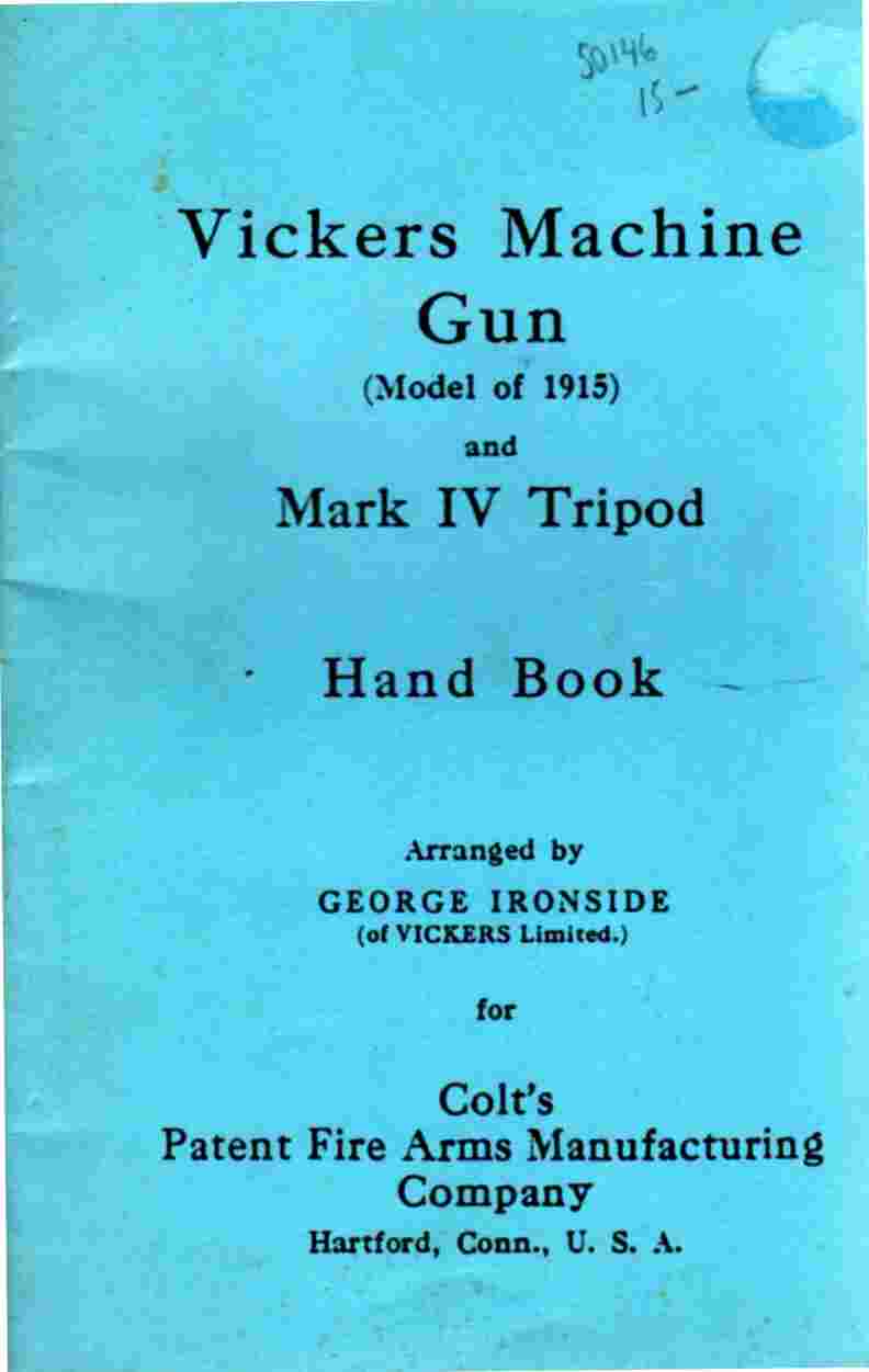 IRONSIDE, GEORGE - Vickers Machine Gun (Model of 1915) |Mark Iv Tripod, Handbook