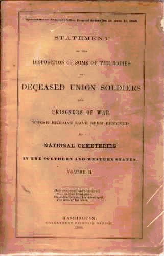 Image for Statement of the disposition of some of the bodies of Deceased Union Soldiers and Prisoners of War, Vol II