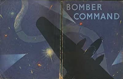 HMSO - Bomber Command, the Air Ministry Account of Bomber Command's Offensive Against the Axis September, 1939-July, 1941.