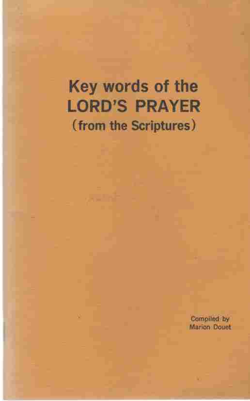 DOUET, MARION - Key Words of the Lord's Prayer from the Scriptures