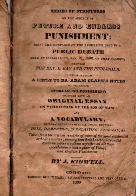 Image for A series of strictures on the subject of future and endless punishment Being the substance of the arguments used in a public debate held at ... essay on The coming of the son of man
