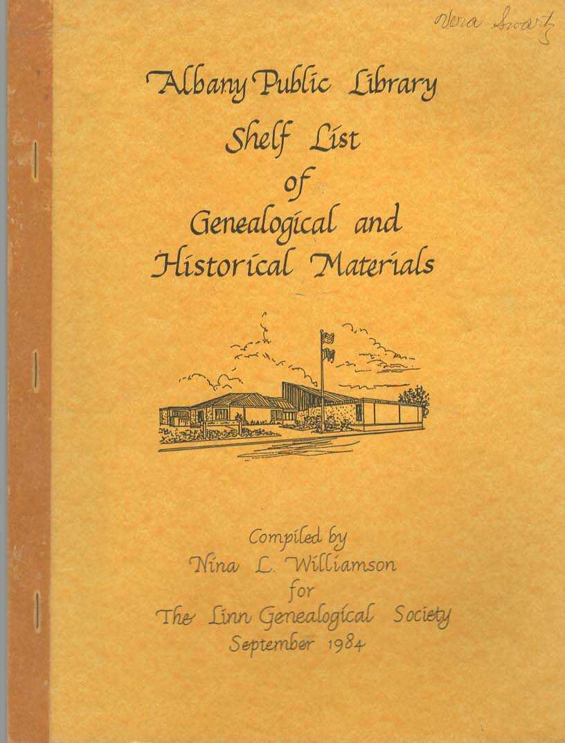 WILLIAMSON, NINA L - Albany Public Library Shelf List of Genealogical & Historical Materials (Albany, Oregon)
