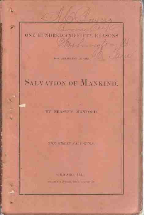 MANFORD, ERASMUS - One Hundred and Fifty Reasons for Believing in the Final Salvation of All Mankind