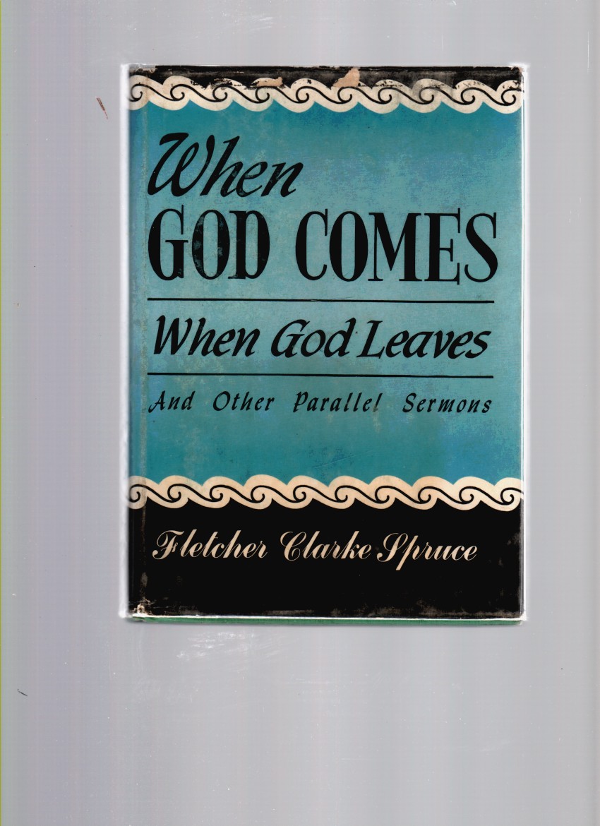 Image for When God comes  When God leaves and other parallel sermons