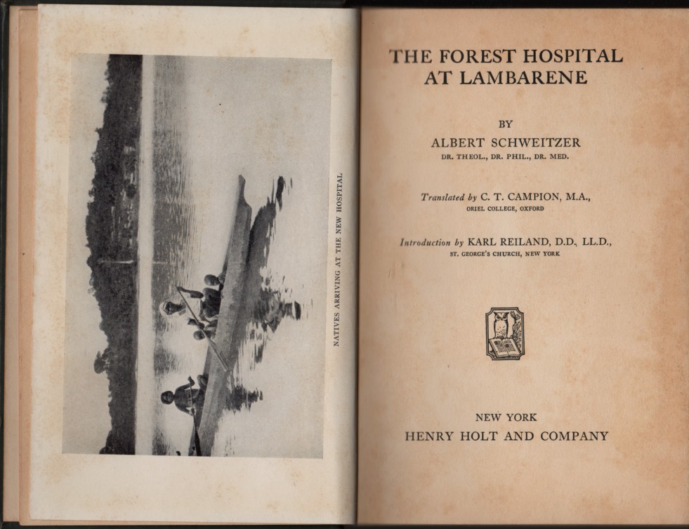SCHWEITZER, ALBERT - The Forest Hospital at Lambarene