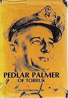 Image for Pedlar Palmer of Tobruk  An autobiography