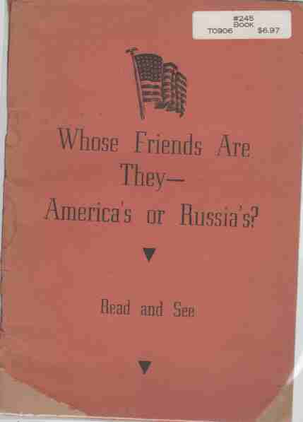 FINK, F.A. - Whose Friends Are They- America's Or Russia's?, Read and See