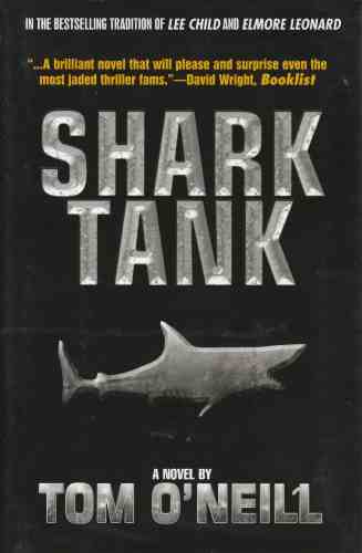 O'NEILL, TOM - Shark Tank a Novel (Author Signed)